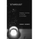 Stardust: Cinematic Archives at the End of the World