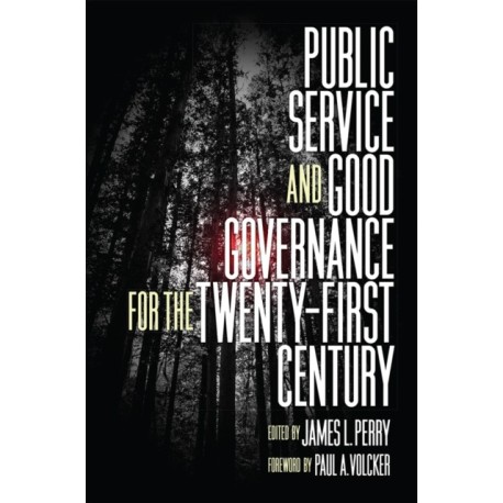 Public Service and Good Governance for the Twenty-First Century