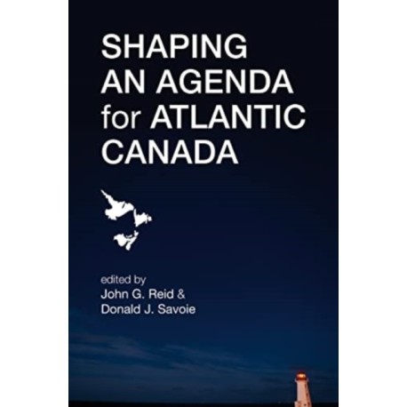 Shaping an Agenda for Atlantic Canada
