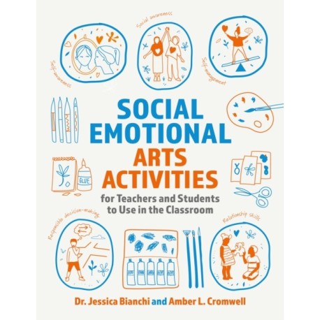Social Emotional Arts Activities for Teachers and Students to Use in the Classroom