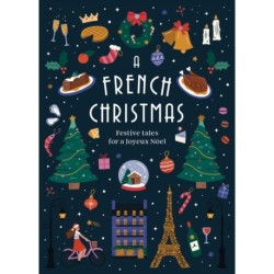 A French Christmas: Festive Tales for a Joyeux Noel