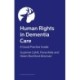 Human Rights in Dementia Care: A Good Practice Guide