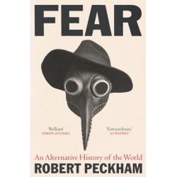 Fear: An Alternative History of the World