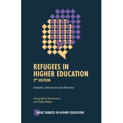 Refugees in Higher Education: Debate, Discourse and Practice