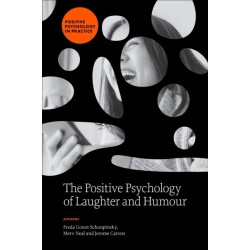The Positive Psychology of Laughter and Humour