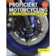 Proficient Motorcycling, 3rd Edition: The Ultimate Guide to Riding Well