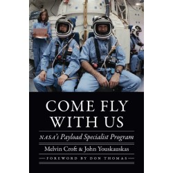 Come Fly with Us: NASA's Payload Specialist Program