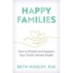 Happy Families: How to Protect and Support Your Child’s Mental Health