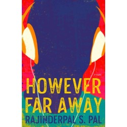 However Far Away: A Novel