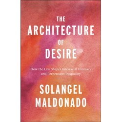 The Architecture of Desire: How the Law Shapes Interracial Intimacy and Perpetuates Inequality