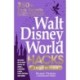 Walt Disney World Hacks, 2nd Edition: 350+ Park Secrets for Making the Most of Your Walt Disney World Vacation