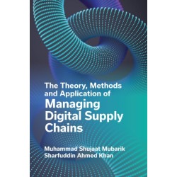 The Theory, Methods and Application of Managing Digital Supply Chains