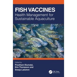 Fish Vaccines: Health Management for Sustainable Aquaculture