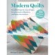 Modern Quilts: 25 projects to make: Beautiful Step-by-Step Designs for Accessories, Blankets, and Home Decorations