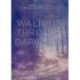 Walking through Darkness: A Nature-Based Path to Navigating Suffering and Loss