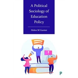 A Political Sociology of Education Policy