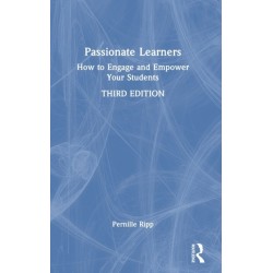Passionate Learners: How to Engage and Empower Your Students