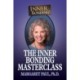 The Inner Bonding Masterclass