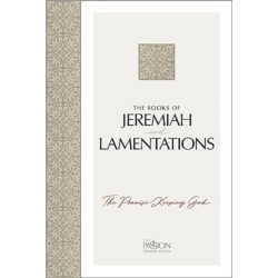 The Books of Jeremiah and Lamentations: The Promise-Keeping God