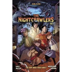 The Nightcrawlers Vol 1: The Boy Who Cried Wolf