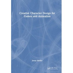 Creative Character Design for Games and Animation