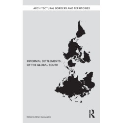 Informal Settlements of the Global South