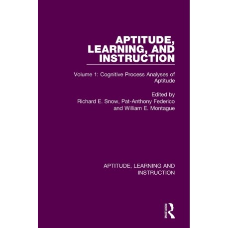 Aptitude, Learning, and Instruction: Volume 1: Cognitive Process Analyses of Aptitude