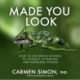 Made You Look: How to Use Brain Science to Attract Attention and Persuade Others