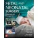 Fetal and Neonatal Surgery and Medicine