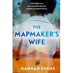 The Mapmaker's Wife: A spellbinding story of love, secrets and devastating choices