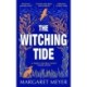 The Witching Tide: The powerful and gripping debut novel for readers of Margaret Atwood and Hilary Mantel
