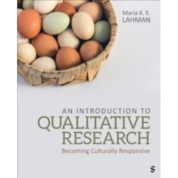 An Introduction to Qualitative Research: Becoming Culturally Responsive