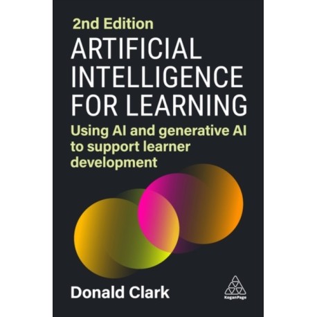 Artificial Intelligence for Learning: Using AI and Generative AI to Support Learner Development