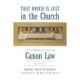 That Which Is Just in the Church: An Introduction to Canon Law: Volume 1