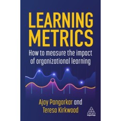 Learning Metrics: How to Measure the Impact of Organizational Learning