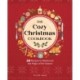 The Cozy Christmas Cookbook: 50 Recipes to Rediscover the Magic of the Season
