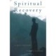 Spiritual Recovery: A Twelve-Step Guide