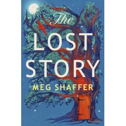The Lost Story: The gorgeous, heartwarming grown-up fairytale by the beloved author of The Wishing Game
