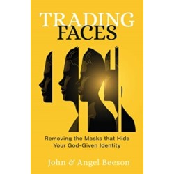 Trading Faces: Removing the Masks That Hide Your God-Given Identity