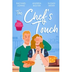 The Sugar & Spice: The Chef's Touch: The Single Dad's Family Recipe (the Mckinnels of Jewell Rock) / Her LAS Vegas Wedding / a Bride for the Italian Boss