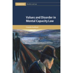 Values and Disorder in Mental Capacity Law