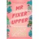 Mr Fixer Upper: the new romance from the 2023 bestselling Tiktok sensation!