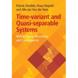 Time-Variant and Quasi-separable Systems: Matrix Theory, Recursions and Computations