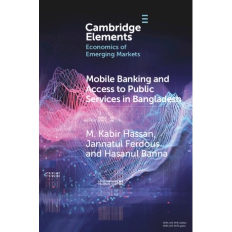 Mobile Banking and Access to Public Services in Bangladesh: Influencing Issues and Factors