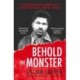 Behold the Monster: Confronting America's Most Prolific Serial Killer