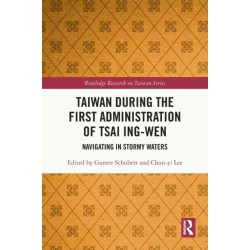 Taiwan During the First Administration of Tsai Ing-wen: Navigating in Stormy Waters