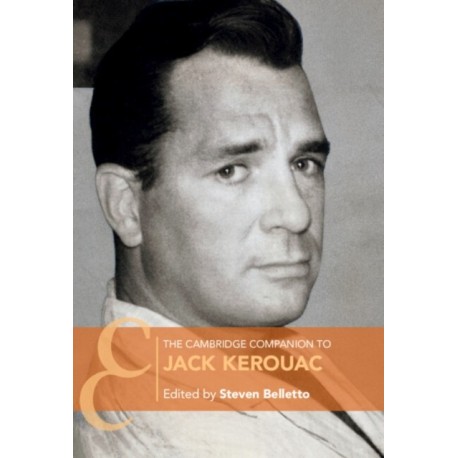 The Cambridge Companion to Jack Kerouac