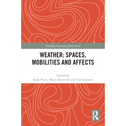 Weather: Spaces, Mobilities and Affects