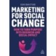 Marketing for Social Change: How to Turn Purpose into Business and Social Impact
