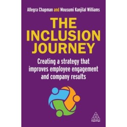 The Inclusion Journey: Creating a strategy that improves employee engagement and company results